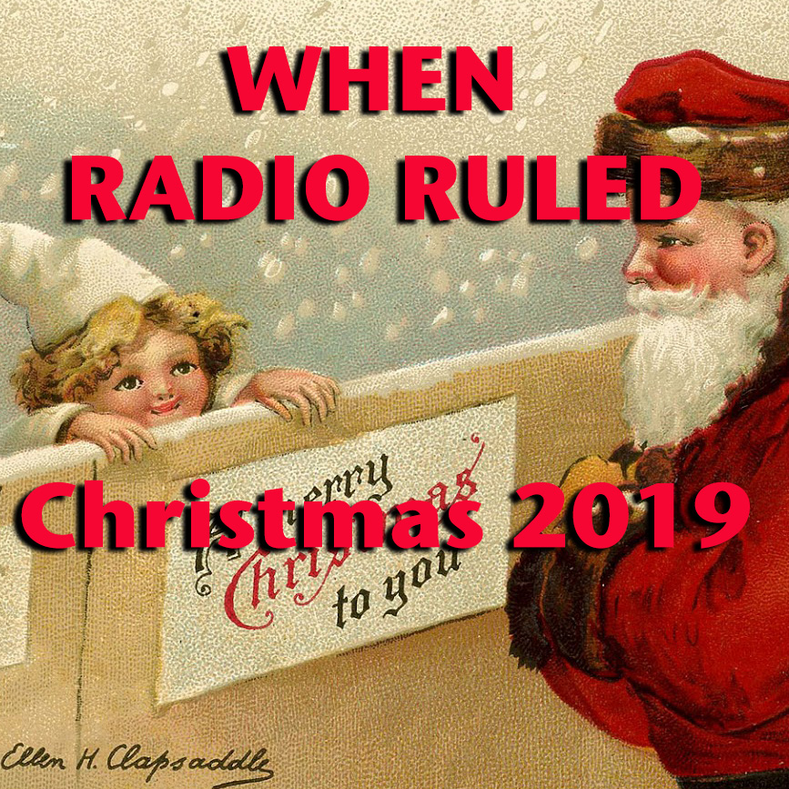 When Radio Ruled Christmas 2019