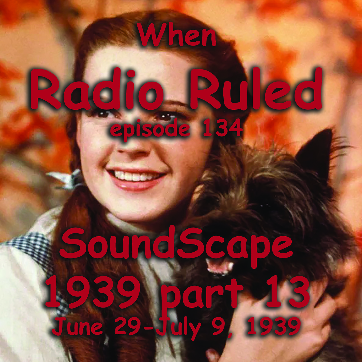 When Radio Ruled #134-SoundScape 1939 part 13 | Before TV